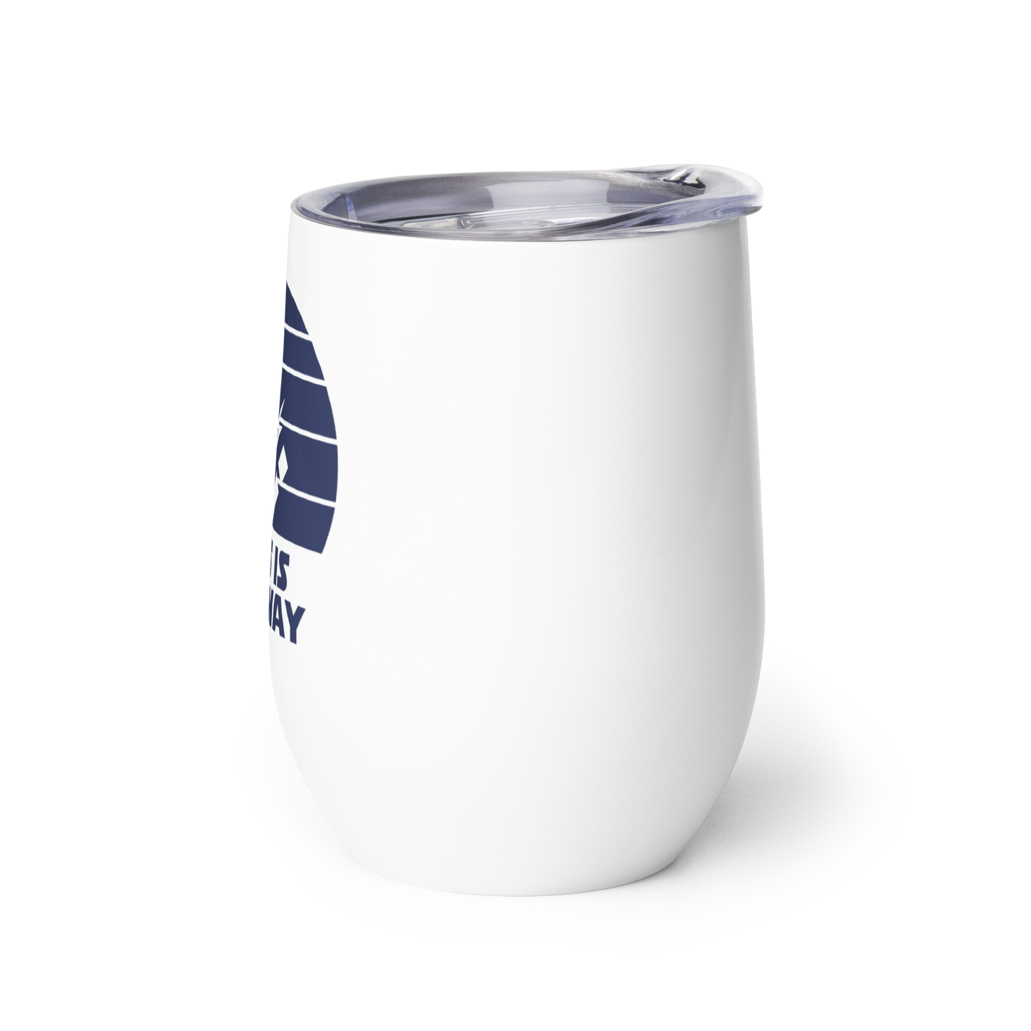 12oz This Is The Way Wine Tumbler
