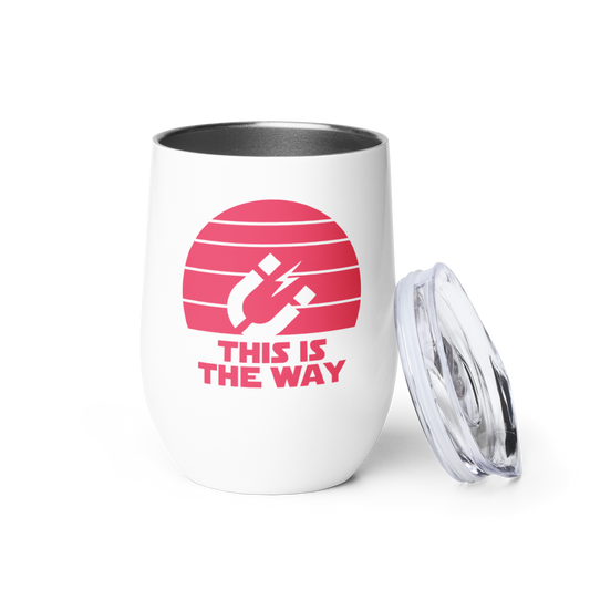 12oz This Is The Way Wine Tumbler